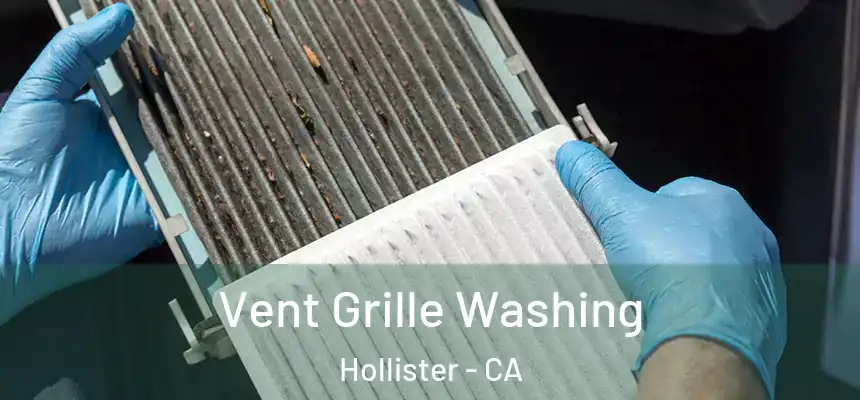  Vent Grille Washing Hollister - CA
